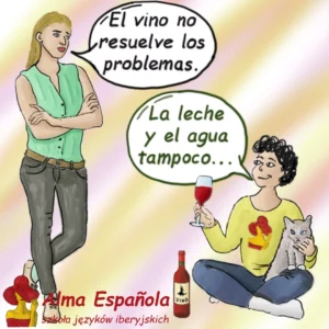 hiszpańskie żarty - el vino no resuelve